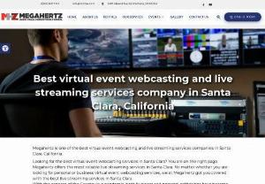Virtual event webcasting | Live Streaming services in Santa Clara, CA - Virtual event webcasting and Live Streaming services AV company in Santa Clara, CA. We specialize in recording and streaming live events and virtual events