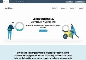 PacificEast Research - Leveraging the largest number of data repositories in the industry, we help you quickly and affordably enhance customer data, verify identity information, meet compliance requirements, and reduce fraud