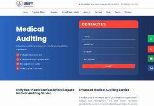 Medical Auditing - Adequate and Accurate documentation for your healthcare organization - Outsource your medical insurance billing services to one of the most trustworthy medical billing companies, Unify Healthcare Services. We will increase your revenue and enhance efficiency with a modern solution.
