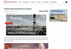 10 Best Historical Places in Lahore - historical places in Lahore are famous .