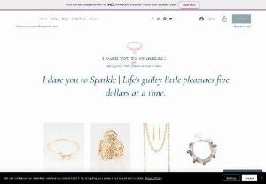 I dare you to sparkle Jewelry boutique - I dare you to sparkle is dedicated to helping women feel and look beautiful by providing quality jewelry at an affordable price. Each piece is beautifully crafted and elegant, and only $5. Come and enjoy life's guilty little pleasures' $5 at a time.