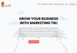 Marketing Tiki LLC - Small business owners today are spending countless hours with multiple platforms in the hopes of converting 