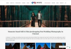 Post Wedding Photography in Chennai | Mystic studios - Mystic studios is an award-winning post wedding photographers in Chennai. We write your precious memories ,Team of creative expertise at affordable price. Book us for all your occasions, Explore world class service for all types of Indian weddings. Experts near you, Reach out to us now!