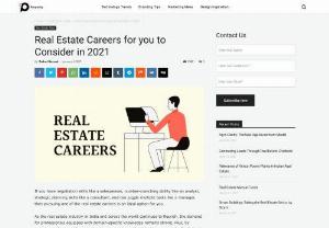 Real Estate Careers - If you have negotiation skills like a salesperson, number-crunching ability like an analyst, strategic planning skills like a consultant, and can juggle multiple tasks like a manager, then pursuing one of the real estate careers is an ideal option for you. We have enumerated upon conventional and unconventional real estate careers and the kind of work you will get to do in each role.