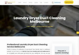 Laundry Dryer Duct Cleaning Service Melbourne - Ace Duct Cleaning Melbourne - Professional Laundry Dryer Duct Cleaning Service Melbourne
Want to increase the efficiency of your dryer? Your laundry dryer is creating a problem for you? Avail of our laundry dryer duct cleaning service in Melbourne at an affordable price with great perfection for your satisfaction. We can be your most efficient partner as we deliver both schedule and emergency types. Our experts respond to our customer's needs effectively and instantly.