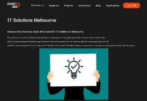 it solutions melbourne - Soar360 it solutions Melbourne service provider in melbourne. As a leading company, our main focus is to provide 100% customer satisfaction.
