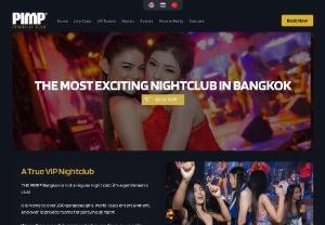 THE PIMP BANGKOK | The Best VIP Club in Bangkok - Party at the Best Nightclub in Bangkok | THE PIMP BANGKOK