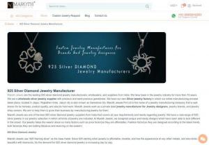 Why Choose 925 Silver diamond jewelry? - If you are looking for a certified and reliable Silver jewelry manufacturer then, Maroth Jewels are the well-known name of private-label jewelry manufacturers in the jewelry industry. We have highly professional, experienced workers that assure you of the quality of jewelry we provide in our online wholesale jewelry store.