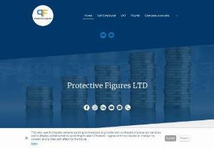 Protective Figures - we provide the following services: 

Accounts Preparation
Bookkeeping Services
Business Tax
Capital Gains Tax
Company Accounts
Company Formation
Corporation Tax
Income Tax
Management Accounts
Payroll Services
Personal Tax
Sole Traders
Stamp Duty
Tax
Tax Advisers
Tax Planning
Tax Returns
VAT Returns