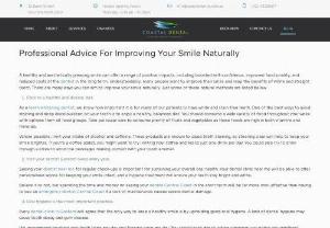 Cosmetic Dentist Central Coast - There are many ways you can aim to improve your smile naturally. Just some of these natural methods are listed here.