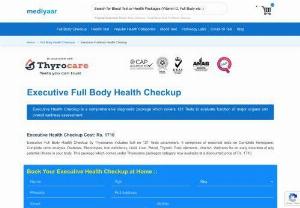 Executive Health Checkups - Mediyaar Healthcare offers Executive Health Checkups at best price India.
