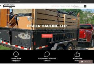 Fisher Hauling LLC - Junk Removal, Local Towing, Long Hauls, Automotive Repair, Automotive Detailing, Jump Starts, Boat Towing & Much More