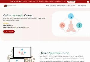 Ayurveda Training Course - Learn about ancient�Ayurveda Certification Course. In this course you will study fundamental of Ayurveda and Holistic Medicine. Get to know the comprehensive Ayurveda practitioners program and its practice. Ayurveda balances the healing system of the whole body and makes life healthy in a natural way. Join our online Ayurveda training course on your schedule.