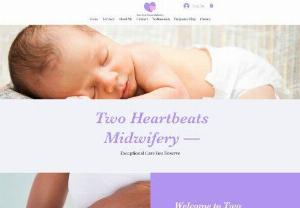 Two Heartbeats Midwifery - We serve clients who want more than just an out-of-hospital birth, but who want to be empowered by their birth. We always practice informed consent, and dive deep into the pros and cons of everything offered in our care. We strongly believe that babies are born how they are conceived: in peace, safety, and comfort and on 'keeping' that safe space for you to deepen your awareness of the birthing process through their care. 
We offer a Midwifery Care Package, Doula Services, Private Childbirth...