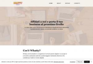 Whatty snc by Rossi Giulia & co. - Whatty Agency, a digital communication agency that aims to help small and medium-sized enterprises to break into the digital market. An agency of only women, dynamic and young.