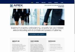 Apex Conveyancing - APEX Conveyancing is a Boutique LawFirm specialising in Property Law and Conveyancing, with a focus on residential sales, commercial sales, purchase matters, transfers and related advice. Can also provide service for wills & probate, and general legal advice.