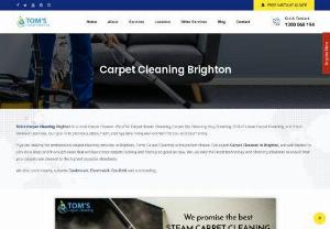 Toms Carpet Cleaning Brighton - Toms Carpet Cleaning Brighton provides quality cleaning at best affordable price in Brighton which gives your carpet a new look. Call on 1300 068 194 for the same day carpet cleaning services.