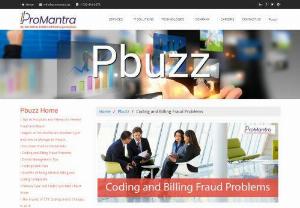 Healthcare Medical Coding and Billing Fraud Problems - Promontra is the best solution for Healthcare Medical Coding and Billing Fraud Problems. To avoid these problems contact our healthcare experts to resolve