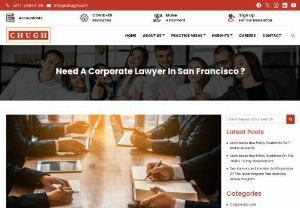 WHY DO YOU NEED A CORPORATE LAWYER IN SAN FRANCISCO? - In San Francisco, Corporate lawyers questions emerge in an assortment of settings. Regardless of whether it's an inquiry concerning corporate expenses, the board, administration, financing, or something different identified with your organization, you will need an accomplished lawyer to help you.