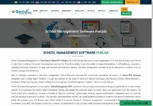 School Management Software Punjab - With its intelligent approach to education management, Genius Education Management productively streamlines all aspects of School ERP Software integrated under a single robust interface. It is apt and suitable for the needs of small and midsize institutions. Key features includes Online Admission / Enrollment, Online Fees Payment, Online / Offline Exam Management, Payroll Management, Student / Vehicle Live Tracking etc.