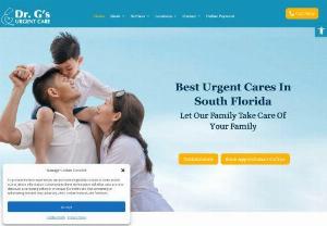 Dr.Gs Urgent Care Clinic - We Specialize in Urgent Care Services, Injuries and Illness Treatments, Physical Exams, Occupational Medicine, and Pediatric Urgent Care. We Proudly Serve Delray Beach, Coral Springs & Lake Worth Areas.