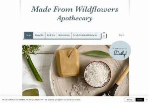 Made From Wildflowers Apothecary - We handcraft out products to promote wellness for your skin and wellbeing. Our lightly scented products are hand crafted with high quality essential oils, body oils, salts and other natural ingredients that help nourish and moisturize your skin.