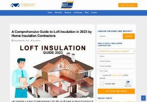 loft insulation - Are you looking loft insulation best company? loft insulation is a simple and effective way to reduce your heating bills. and best way to insulate your home.