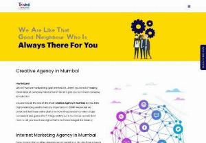 Internet Marketing Agency in Mumbai - From the last 10 years, we are providing Internet Marketing Solutions to every scale of business in Mumbai. Our T-squad is what makes us the Best Creative Agency in Mumbai