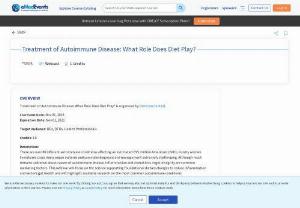 Treatment of Autoimmune Disease: What Role Does Diet Play? - Microbiology: Treatment of Autoimmune Disease: What Role Does Diet Play? is organized by Dietitian Central. This Course is intended for RDs, DTRs, Health Professionals.