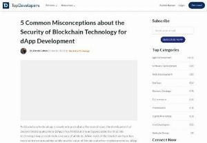 5 Common Misconceptions about the Security of Blockchain Technology for dApp Development - Blockchain technology can perform smart functions apart from secured financial transactions via bitcoins and other cryptocurrencies. The dApp or decentralized application development of blockchain platform is the sensation across a wide array of industries, keeping enhanced security capabilities in mind.