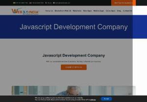 Best Javascript Development Company in UK, London | Javascript Development Outsourcing USA - Are you looking for your business to convert into a WEB or APP? Web 3.0 India has the best developers for making customization websites or applications. We are a well-known javascript development company in the UK, US, India.
