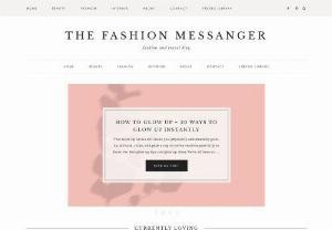 The Fashion Messanger - The Fashion messanger blog is all about Women's Fashion, Styling tips and Skin care routines.