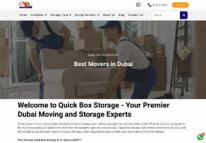 Best movers in dubai - Best movers in Dubai are highly beneficial for us as they not help us in relocation with ease but also make your move fun. Quick Box Storage is the moving companies in Dubai that can handle and pack any delicate and heavy item with much ease. We have personally experienced movers in Dubai and have immense knowledge about movers and packers in Dubai.
