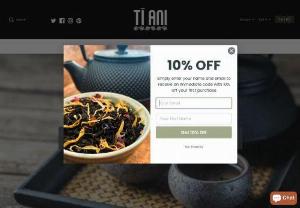 Ti Ani - Wild & Organic Tea - Wild and organic tea from Aotearoa and around the world. Handpicked, ethically sourced, compostable packaging, traditional techniques and beneficial brews just for you, fellow tea lover.
