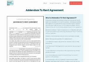 Addendum To Rent Agreement - Addendum To Rent Agreement is an agreement which will surely be needed by alot of landlords as well as a tenant at the time of rental tenure. Addendum To Rent Agreement deals with the other aspects of the rental document which the standard rental documents deal with, and to get this Addendum To Rent Agreement you can get it from Smart Business box.com, you will also get 1000plus ready To Use Business & Legal Documents in one single place. It is not a lease amendment that is a change in...