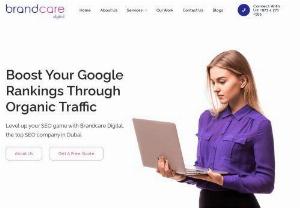 best seo company dubai - brand care digital is a Reliable and fine quality best SEO company services In Dubai. If You need digital marketing agency in Abu Dhabi , digital marketing company in Dubai, Feel Free to Inbox me
