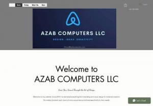 AZAB COMPUTERS LLC - Get your website designed today buy an IT Expert at www.azabcomputers.com