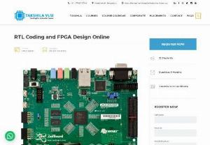 Online RTL Coding and FPGA Design Training | Takshila-VLSI - Online RTL Coding and FPGA Design course has been intended to help to the novices in the territory of RTL coding and FPGA structure. The course gives you the establishment for FPGA configuration in Embedded Systems alongside useful plan abilities. By end of the course you will realize what FPGA, how to choose the best FPGA engineering for a given application, take care of basic advanced plan issues utilizing FPGAs. As a piece of the course, you will likewise figure out how to utilize FPGA...