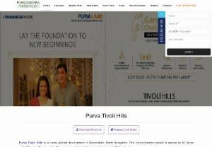 Purva Tivoli Hills - Purva Tivoli Hills Devanahalli lounges across vast acres of land parcel comprising of numerous plots with various sizes and configurations. The plots offer a wide range of setups for various fragments of home purchaser and financial specialists which are ideally suitable for configurations like Twin Bungalow, Row Houses, Row House at Corner and Independent Bungalow.