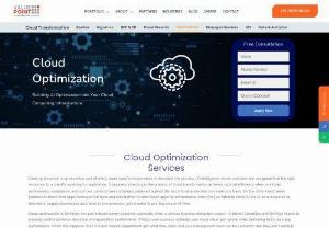 Cloud Optimization Services - Cloud cost optimization services increase your performance, gain scalability and flexibility. We monitor and improve your cloud apps results in low-cost billing.