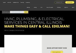 Edelman Inc. | Electric, Plumbing, Heating, Air Conditioning, Refrigeration - Edelman Inc provides electrical, plumbing, heating, air conditioning, refrigeration, & indoor air quality services to residents in between Champaign, IL, & Fairbury, IL. If you need installation, repair, or maintenance, call us today!