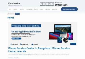 iPhone Service Center in Bangalore | iPhone Service Center near Me - Tired of looking for iPhone Service Center near Me? Get in touch with iTech Service - the best iPhone Service Center in Bangalore for iPhone repairs in Bangalore.