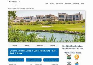 Palm Hills Villas Elie Saab X Emaar - Dubai Hills Estate - Palm Hills Villas Elie Saab X Emaar located in Dubai Hills Estate which offers 5 bedroom villas with great amenities.