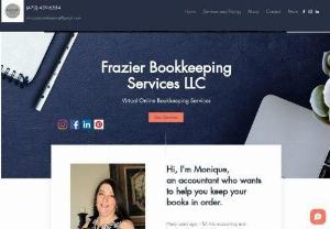 Frazier Bookkeeping Services - Virtual Online Bookkeeping Service
Bookkeeping to meet your needs
Full Service Bookkeeping | Clean Up Books | Payroll | Set Up Bookkeeping |