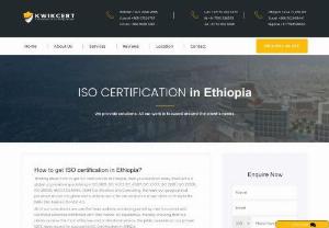 ISO Certification in Ethiopia| Kwikcert - Kwikcert is a global certification consulting firm known across 20+ countries, servicing over 2500 clients for various ISO Standards. Contact @ Kwikcert for hassle-free ISO Certification in Ethiopia.