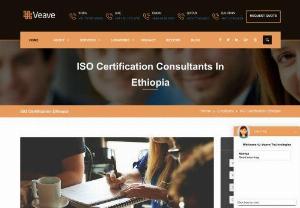ISO Certification in Ethiopia| Veave - Veave Technologies Pvt Ltd specializes in consulting services for process improvement and certification in ISO, CMMI, CE Mark and over 30 prominent international standards. Contact @ Veave Technologies for hassle-free ISO Certification in Ethiopia