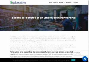Employee intranet portal - An employee intranet portal is an in-house network that is exercised for communication, collaboration, and vital information management within the organization.