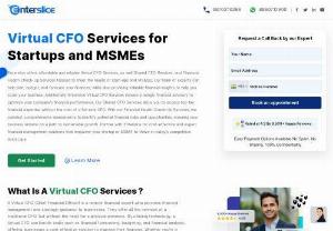 Virtual CFO Services in India - Enterslice - A virtual CFO is a person or company that provides CFO services remotely via phone calls and video conferencing, usually on a part-time basis. it has paved the road for small firms to gain access to a knowledgeable financial professional at a reasonable cost.