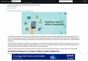 A Brief Guide to Making your Healthcare App HIPAA Compliant! - For any telehealth app that stores patient's sensitive information, the app must follow HIPAA rules and regulations. It helps to maintain privacy, confidentiality, and integrity of the sensitive medical information of the patients as well as hospital staff. So, in this blog, you will get a glimpse of some important considerations required while making an app HIPAA compliant.