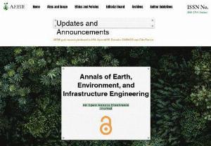 AEEIE: Open-access Electronic Journal - The Annals of Earth,  Environment,  and Infrastructure Engineering is an open-access electronic journal. The journal publishes peer-reviewed Research articles,  Review papers,  Technical notes,  and Conference proceedings. AEEIE is a bi-monthly journal and aims to publish one volume with 06 issues in a year. The journal encourages advanced study and research in Geotechnical Engineering,  Rock Mechanics,  Geo-environmental Engineering,  Engineering Geology,  Geophysics,  Soil Dynamics.